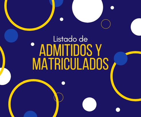 Admitidos y matriculados Admitidos y matriculados