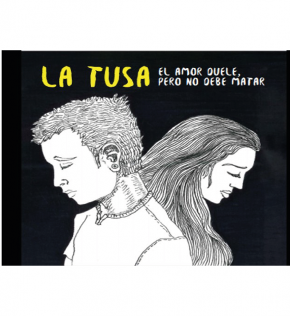 La Tusa: el amor duele, pero no debe matar