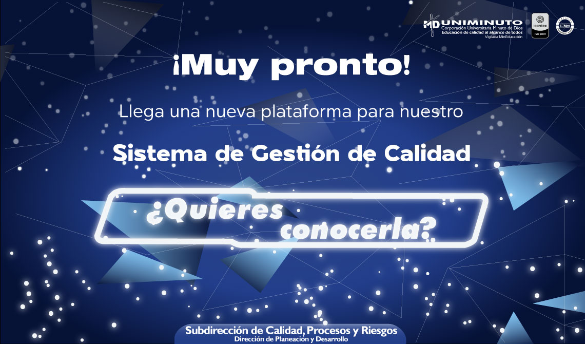 Mensaje de expectativa para la nueva plataforma del sistema de gestión de calidad