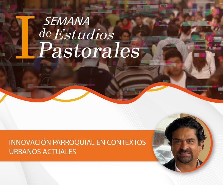 Primera Semana Internacional de Estudios Pastorales