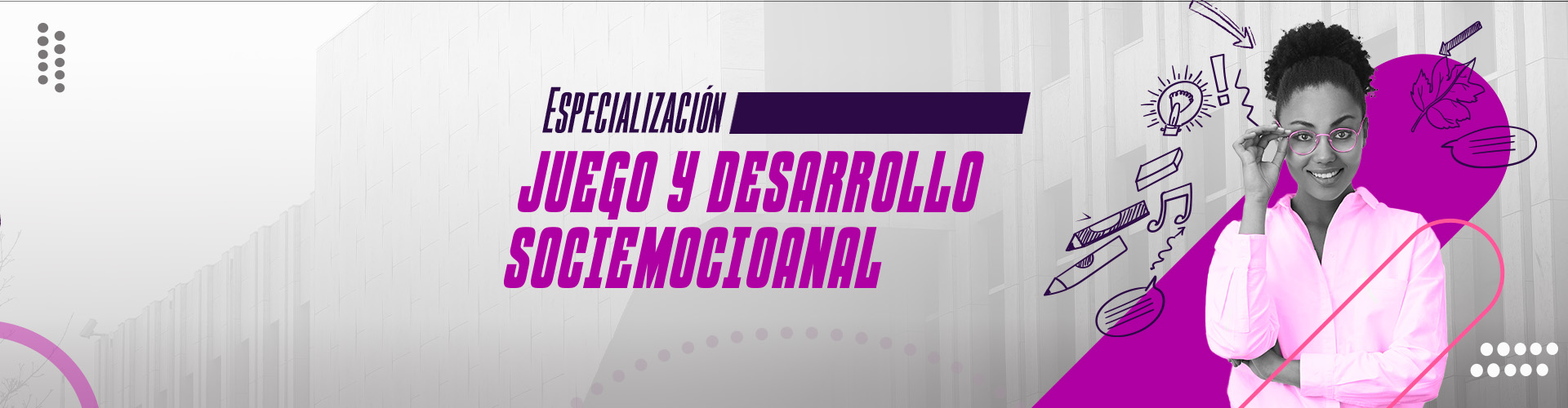 Especialización en Juego y Desarrollo Socioemocional