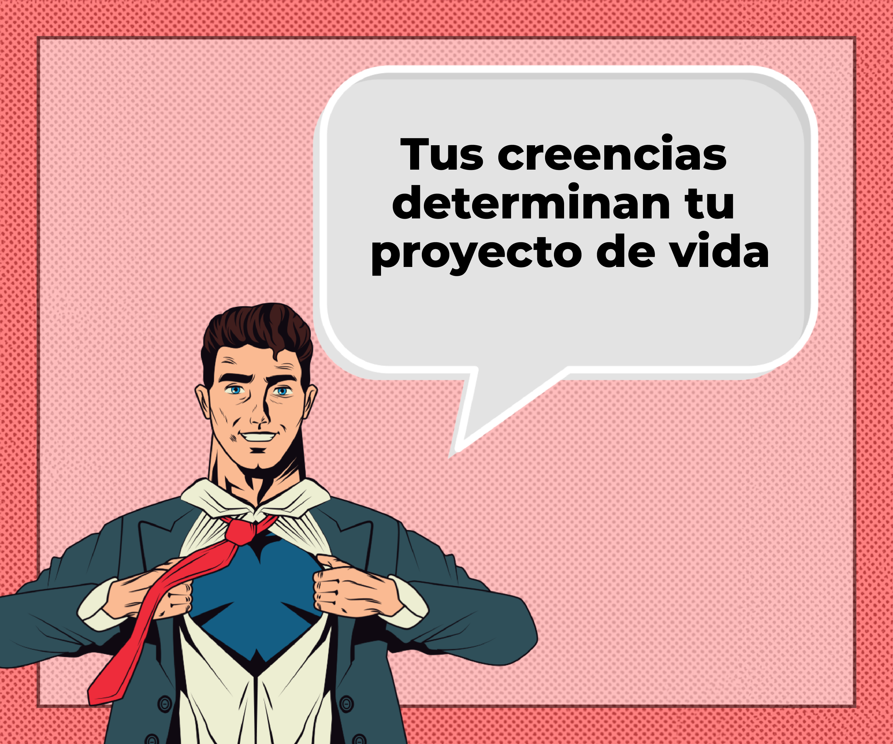 Tus creencias determinan
