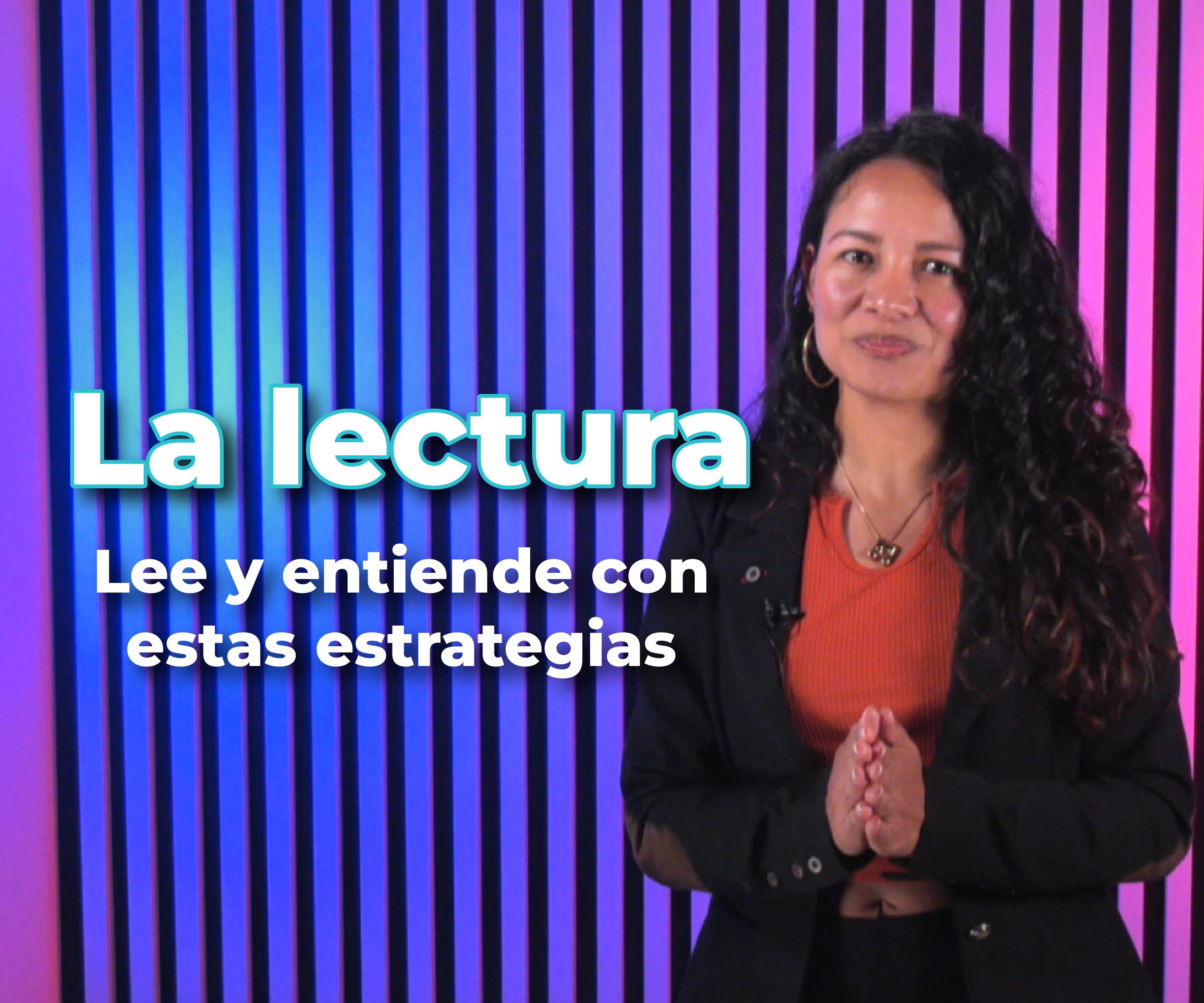 La lectura - Lee y entiende con estas estrategias 