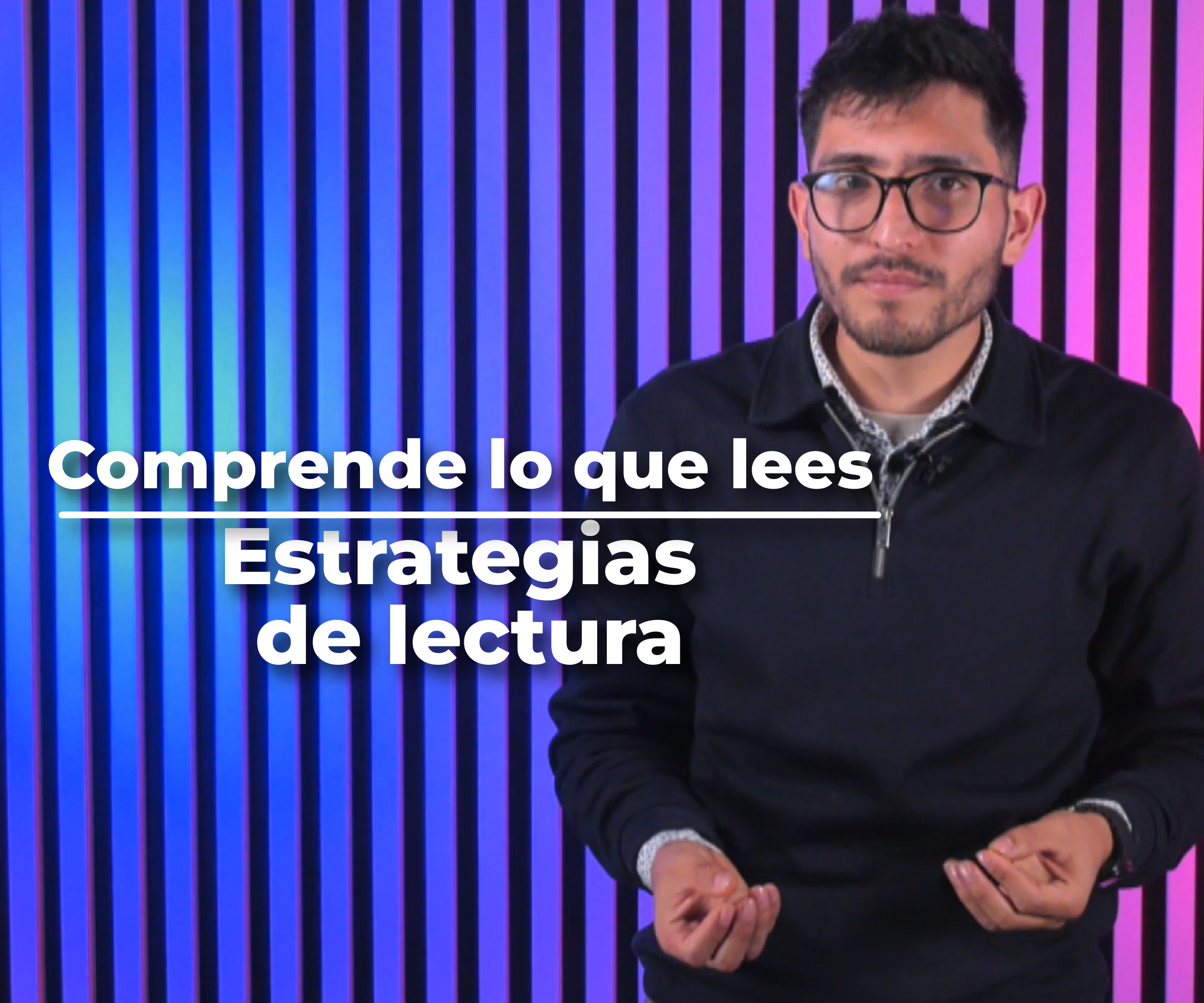 Comprende lo que lees - Estrategias de lectura