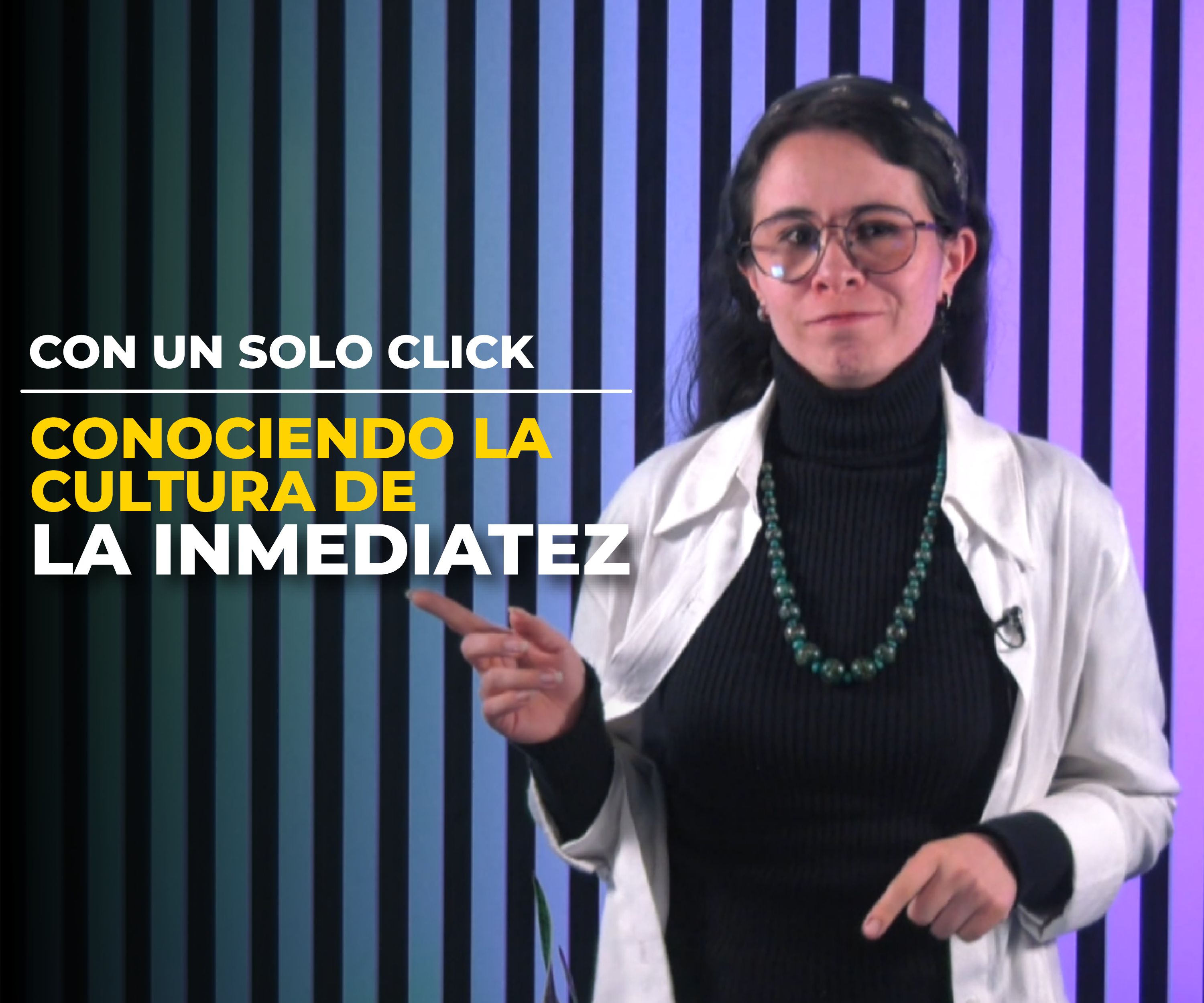 Con un solo click: conociendo la cultura de la inmediatez