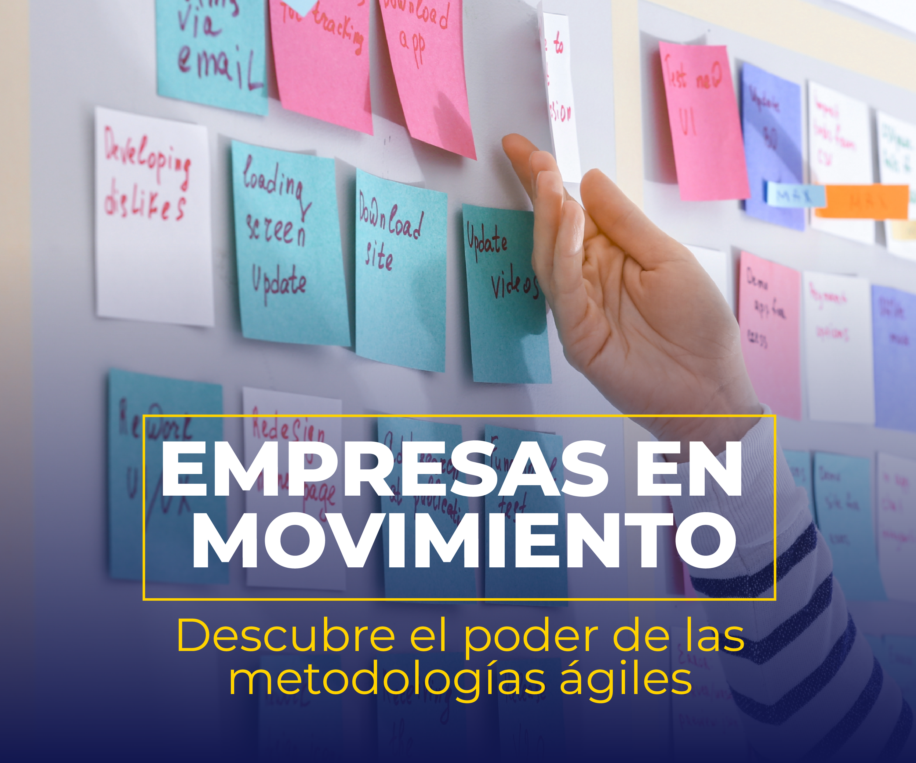 Empresas en movimiento: descubre el poder de las metodologías ágiles
