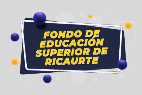 Fondo de Educación Superior Ricaurte