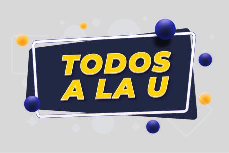 Todos a la U