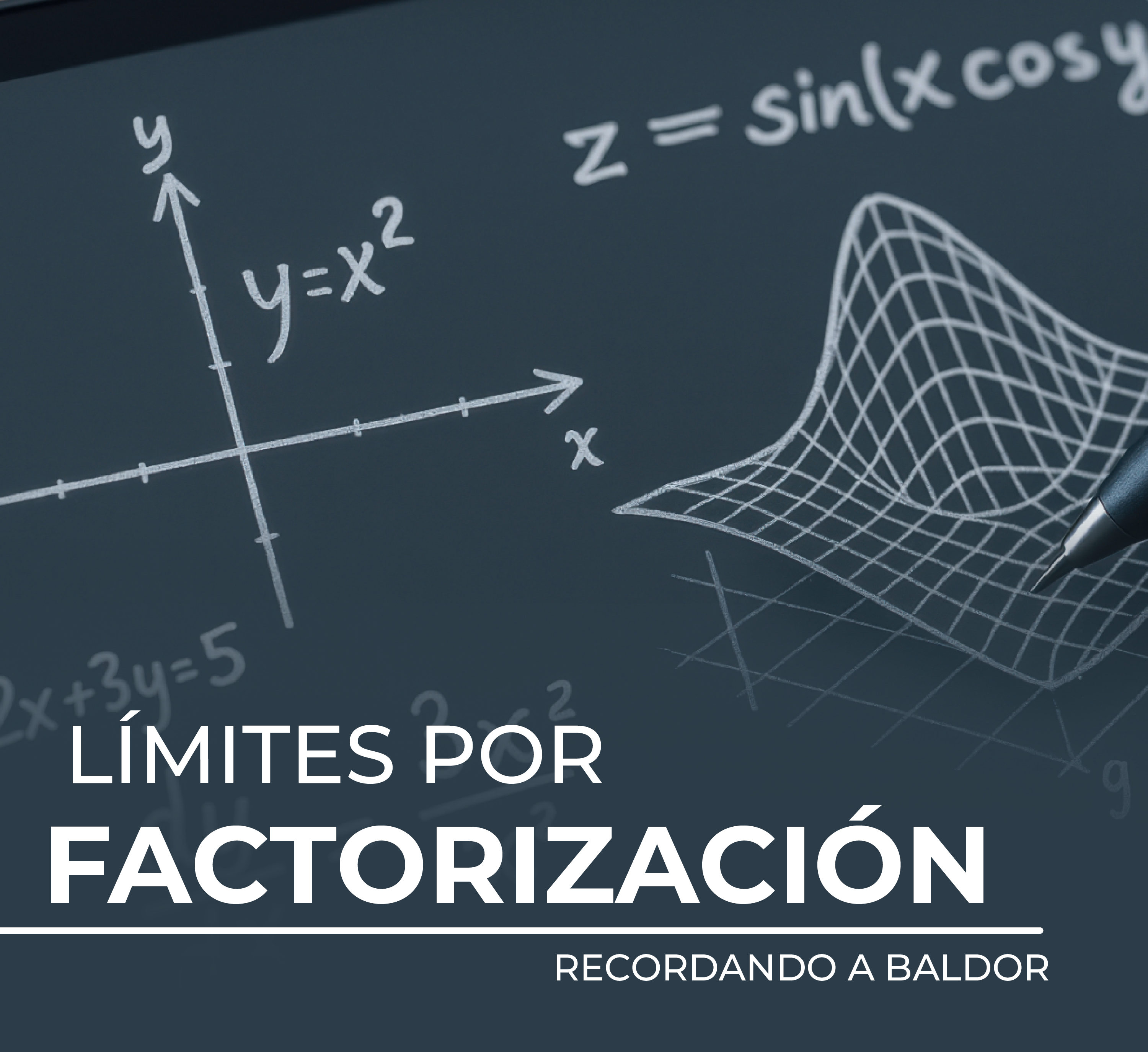  Límites por factorización, recordando a Baldor 
