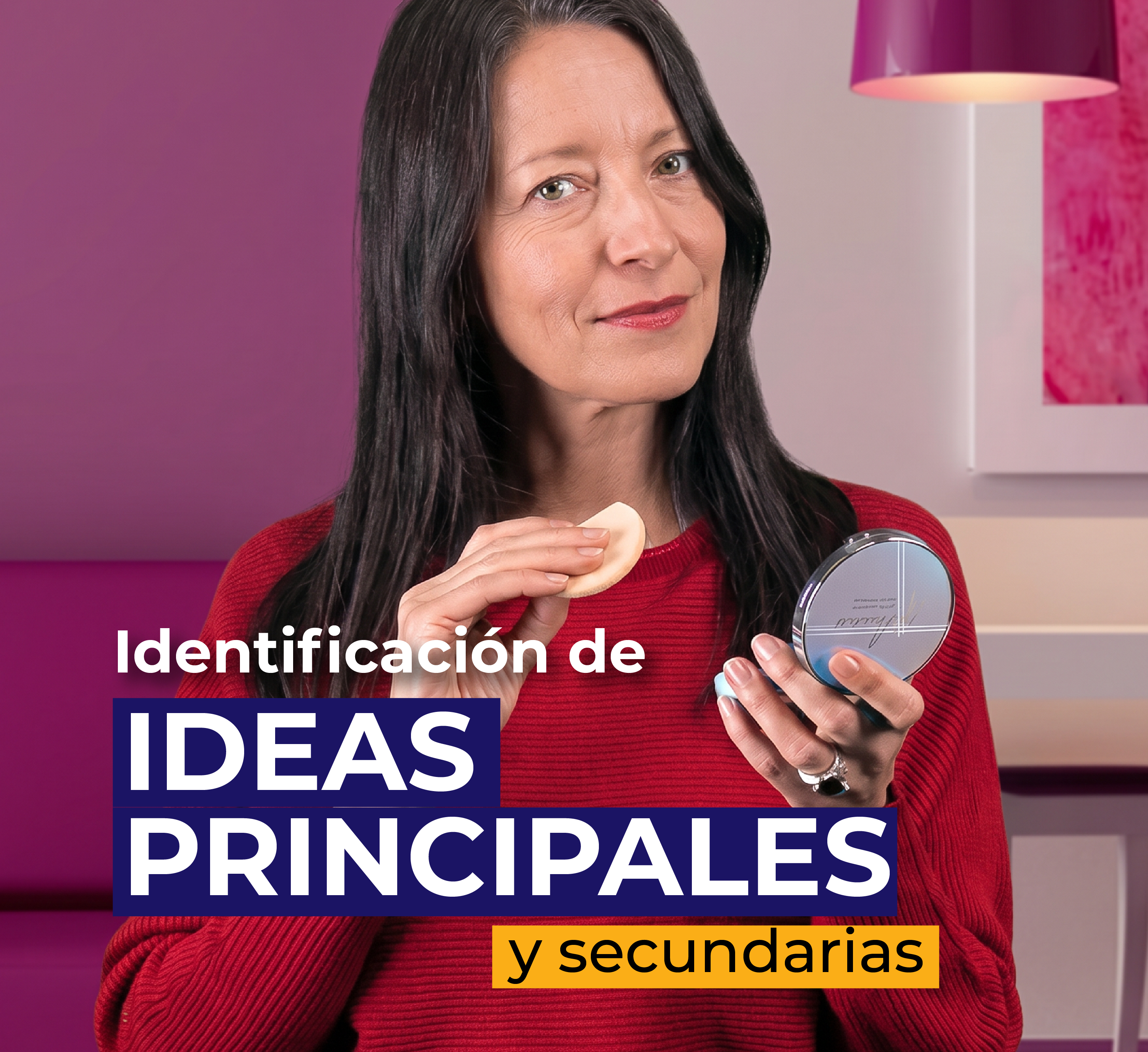 Identificación de ideas principales y secundarias