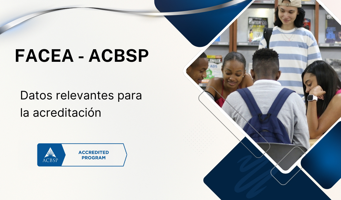 Datos relevantes FACEA - ACBSP