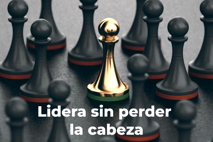lidera sin perder la cabeza