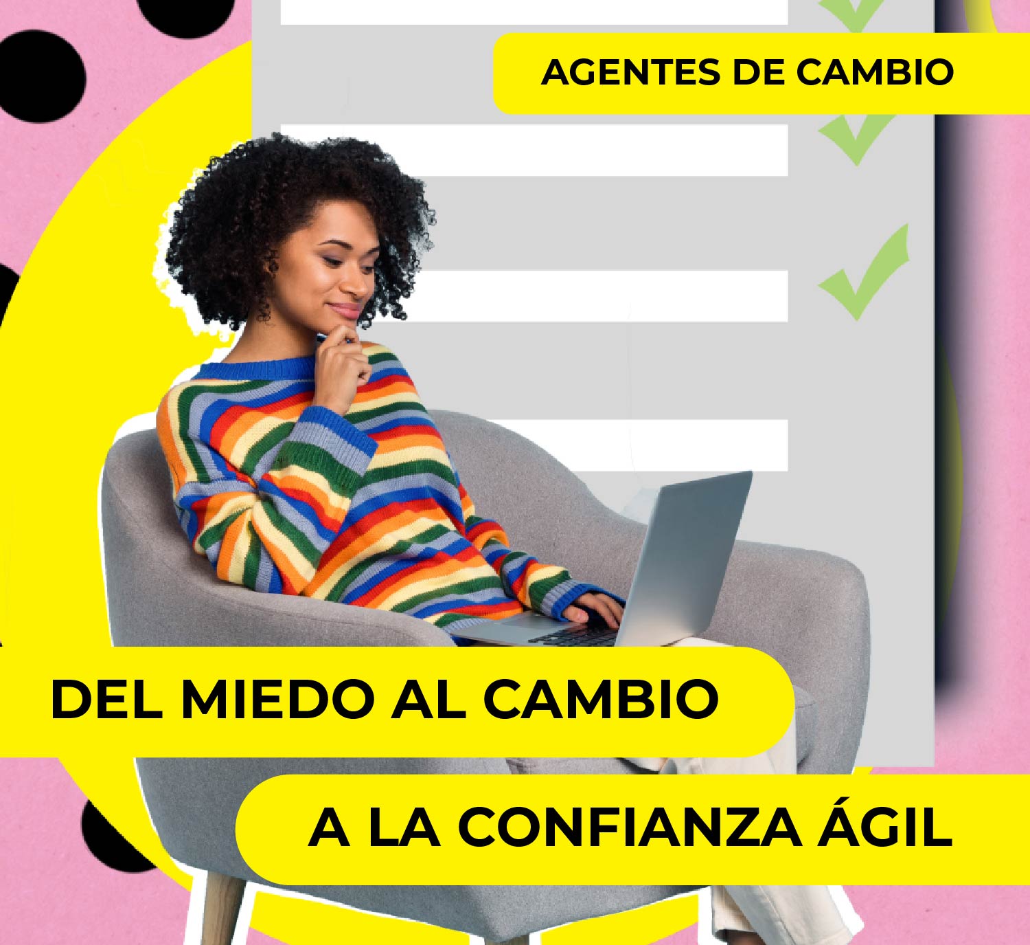 Del Miedo al Cambio a la Confianza Ágil