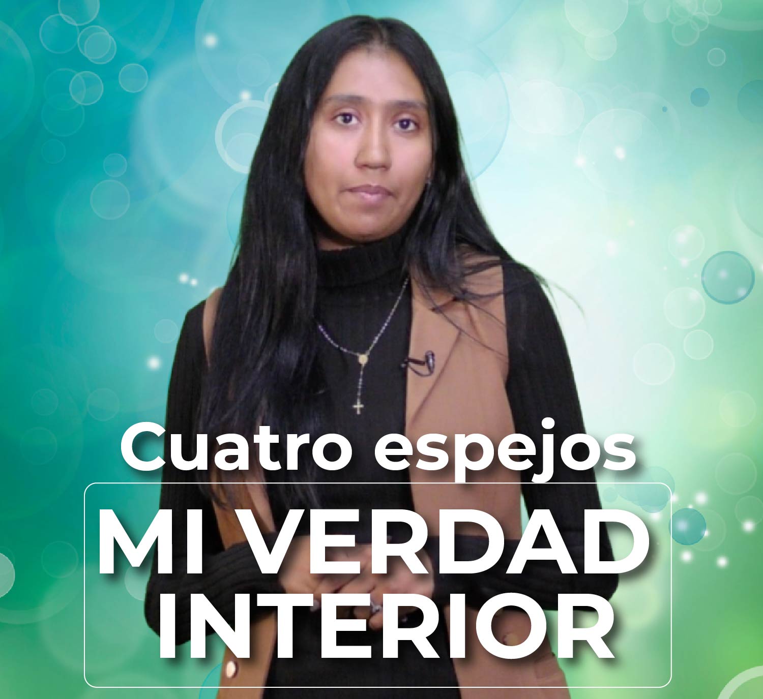Cuatro Espejos: Mi Verdad Interior