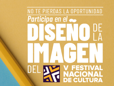 Diseña la imagen del V Festival Nacional de Cultura