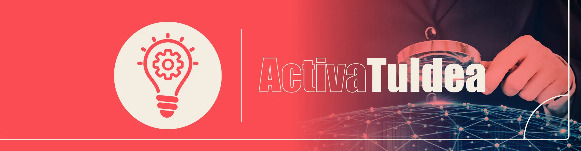 Mano lupa - Activa tu idea Investigación y Proyectos