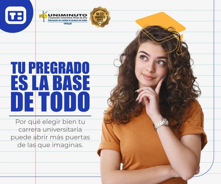 Tu pregrado es la base de todo: la decisión que define tu futuro profesional