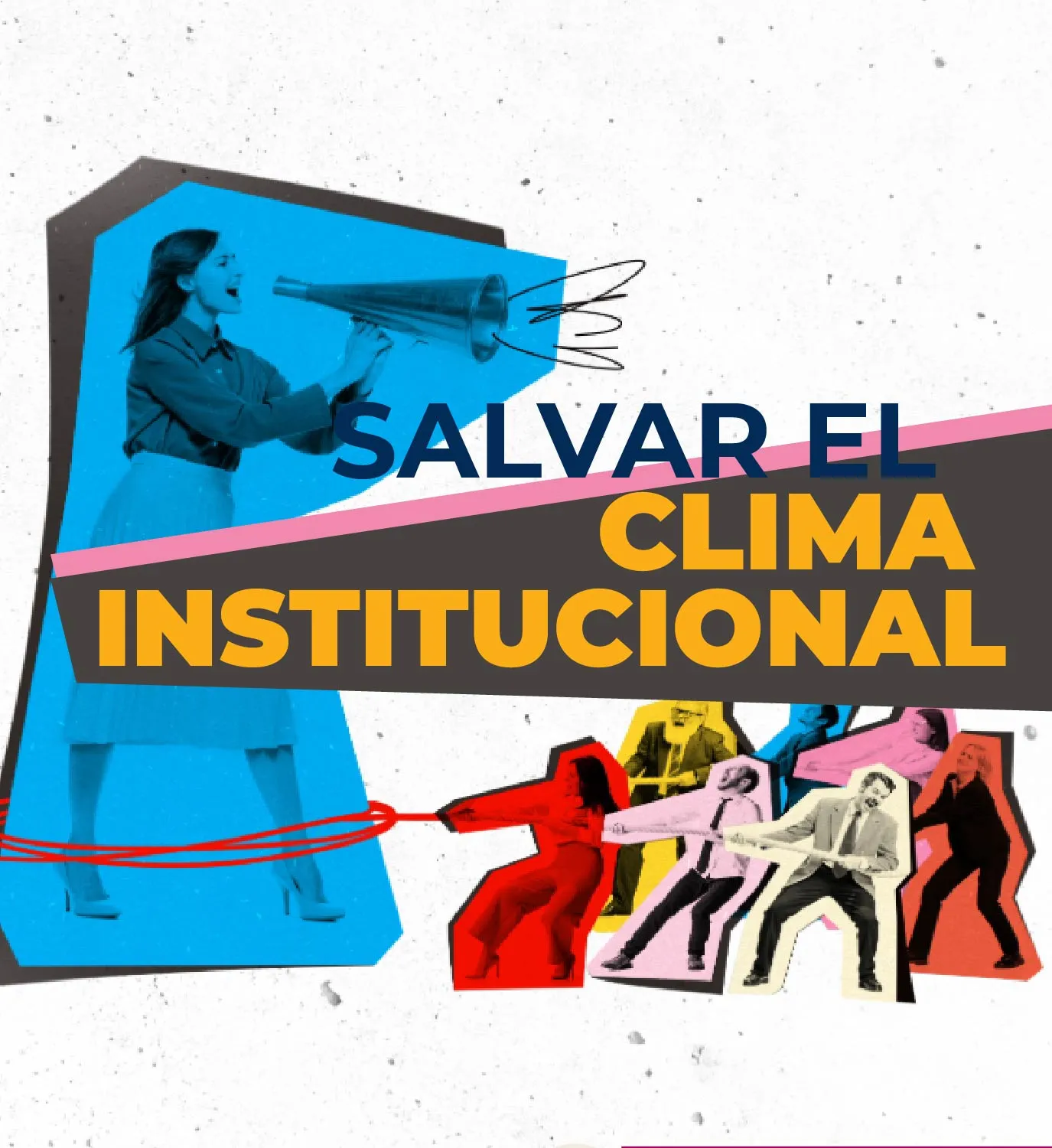 Salvar el Clima institucional