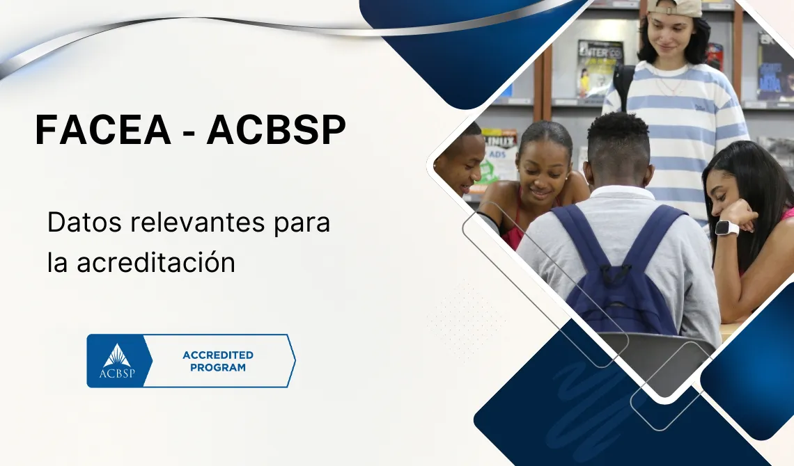 Datos relevantes FACEA - ACBSP
