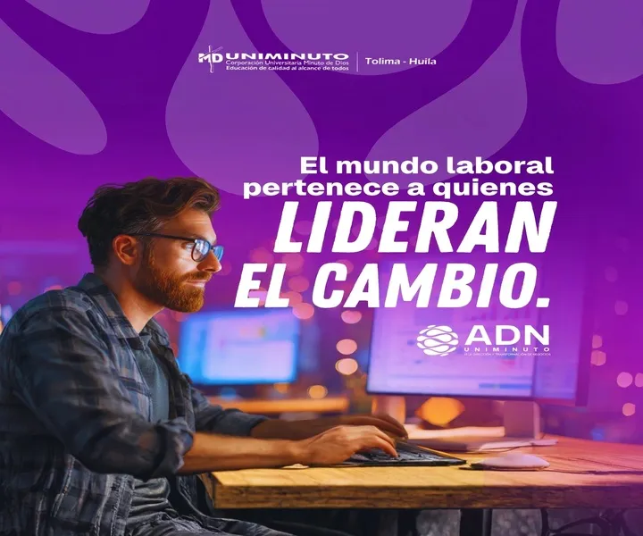En UNIMINUTO Tolima - Huila formamos a quienes lideran el cambio. Potencia tu perfil directivo con ADN UNIMINUTO.