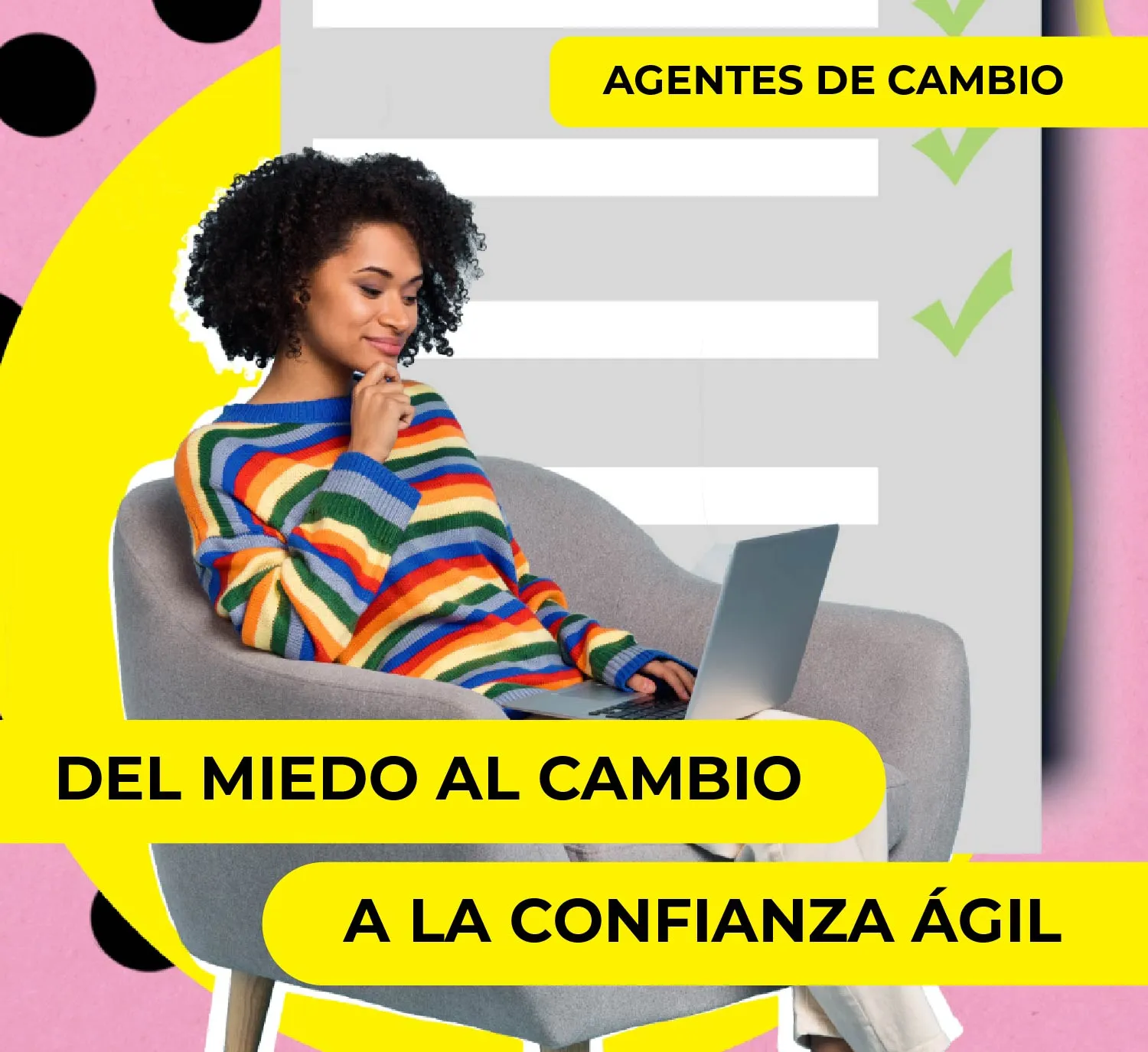 Del Miedo al Cambio a la Confianza Ágil