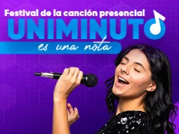Festival de la Canción UNIMINUTO es una Nota | Evento presencial 