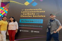 Federico Jiménez, Marisol Martínez y Magnolia Rivera fueron los investigadores que asistieron a la CLACSO 2022