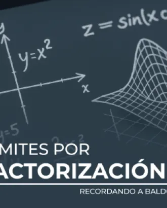  Límites por factorización, recordando a Baldor 