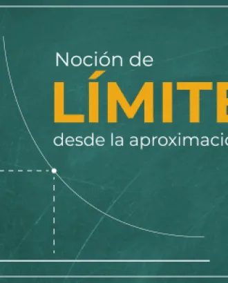 Noción de Límite desde la aproximación 