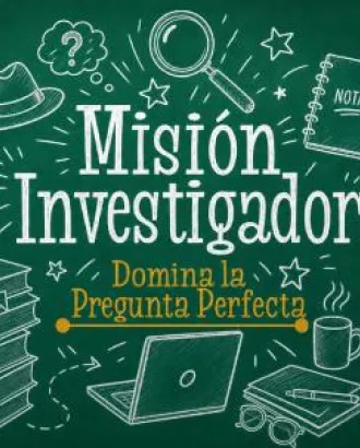 Misión Investigador: Domina la Pregunta Perfecta