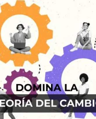 Domina la Teoría del Cambio